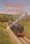 Book cover of North Yorkshire Moors Railway Stock Book  by North Yorkshire Moors Historical Railway Trust; CARTER, Nick & IDLE, David